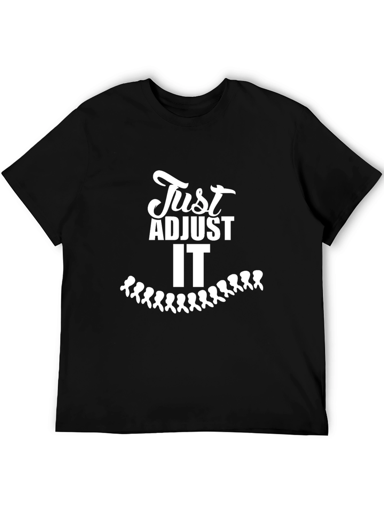 Chiropractor T-Shirt - Just Adjust It Spine Tee