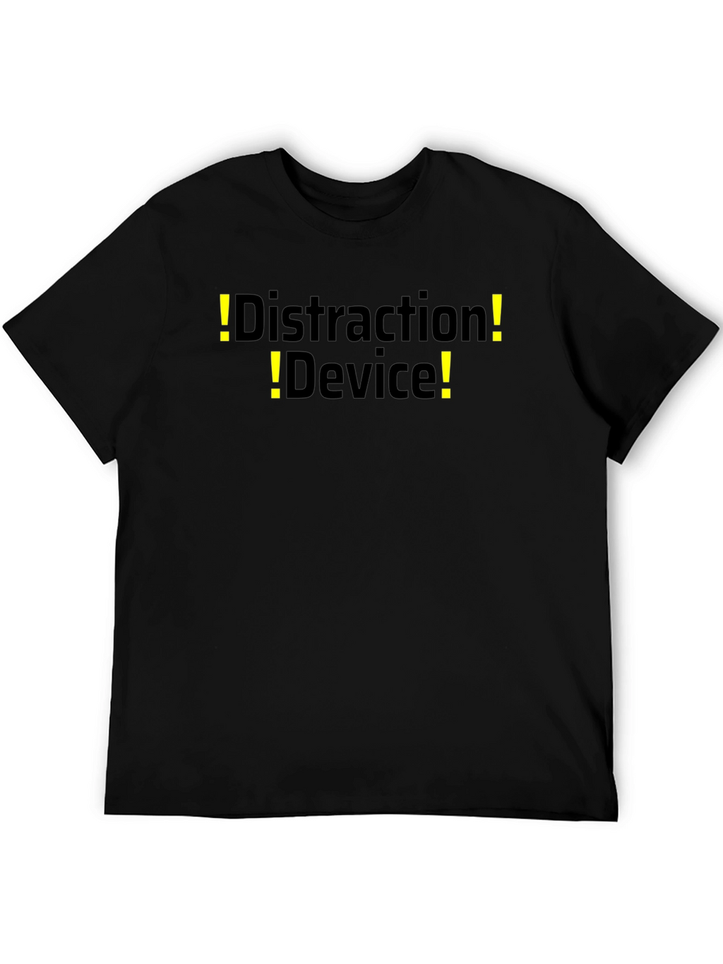 Distraction Device T-Shirt - Funny Novelty Tee