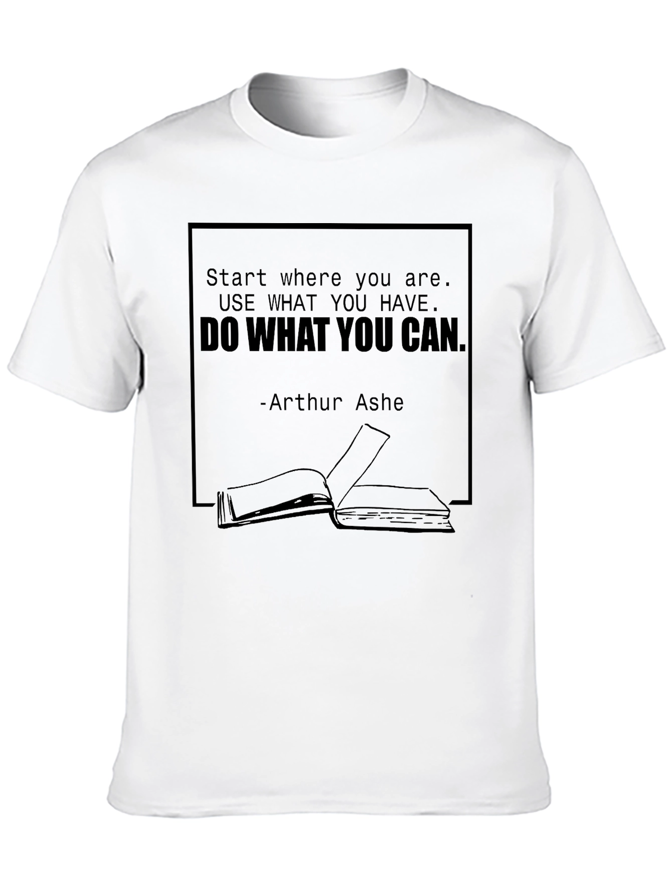Arthur Ashe Quote T-Shirt - Do What You Can Tee