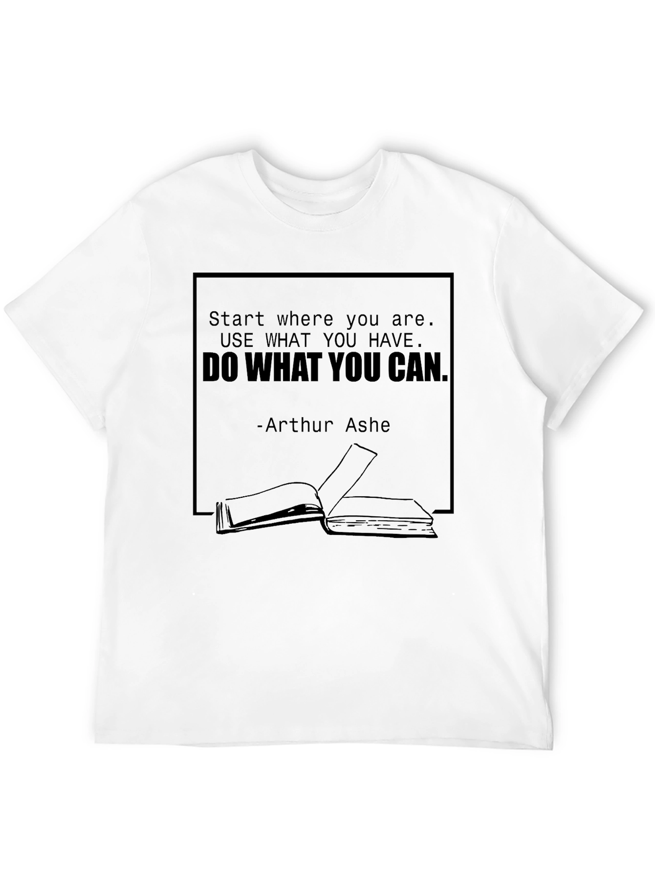 Arthur Ashe Quote T-Shirt - Do What You Can Tee