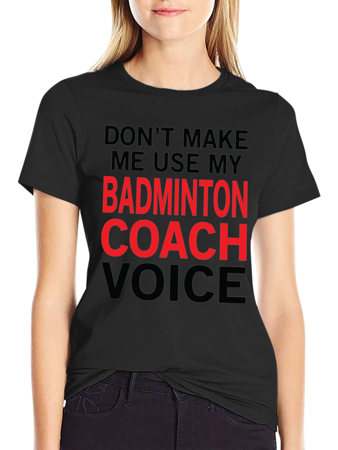 Badminton Coach Voice T-Shirt - Funny Coach Tee