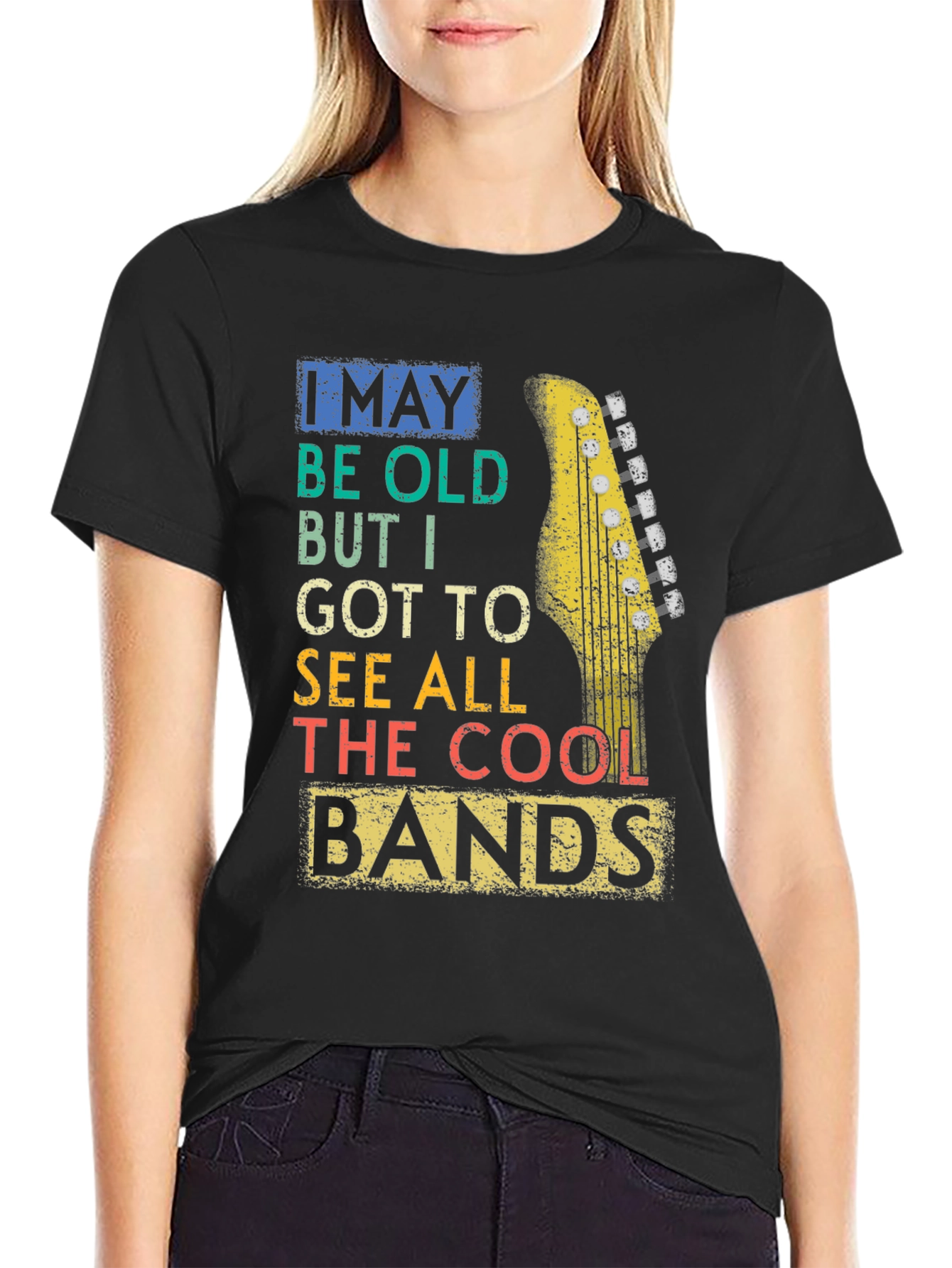 Cool Bands T-Shirt - I May Be Old