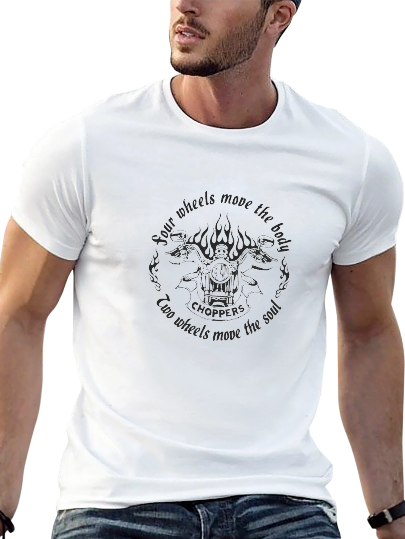 Choppers T-Shirt: Four Wheels Move The Body