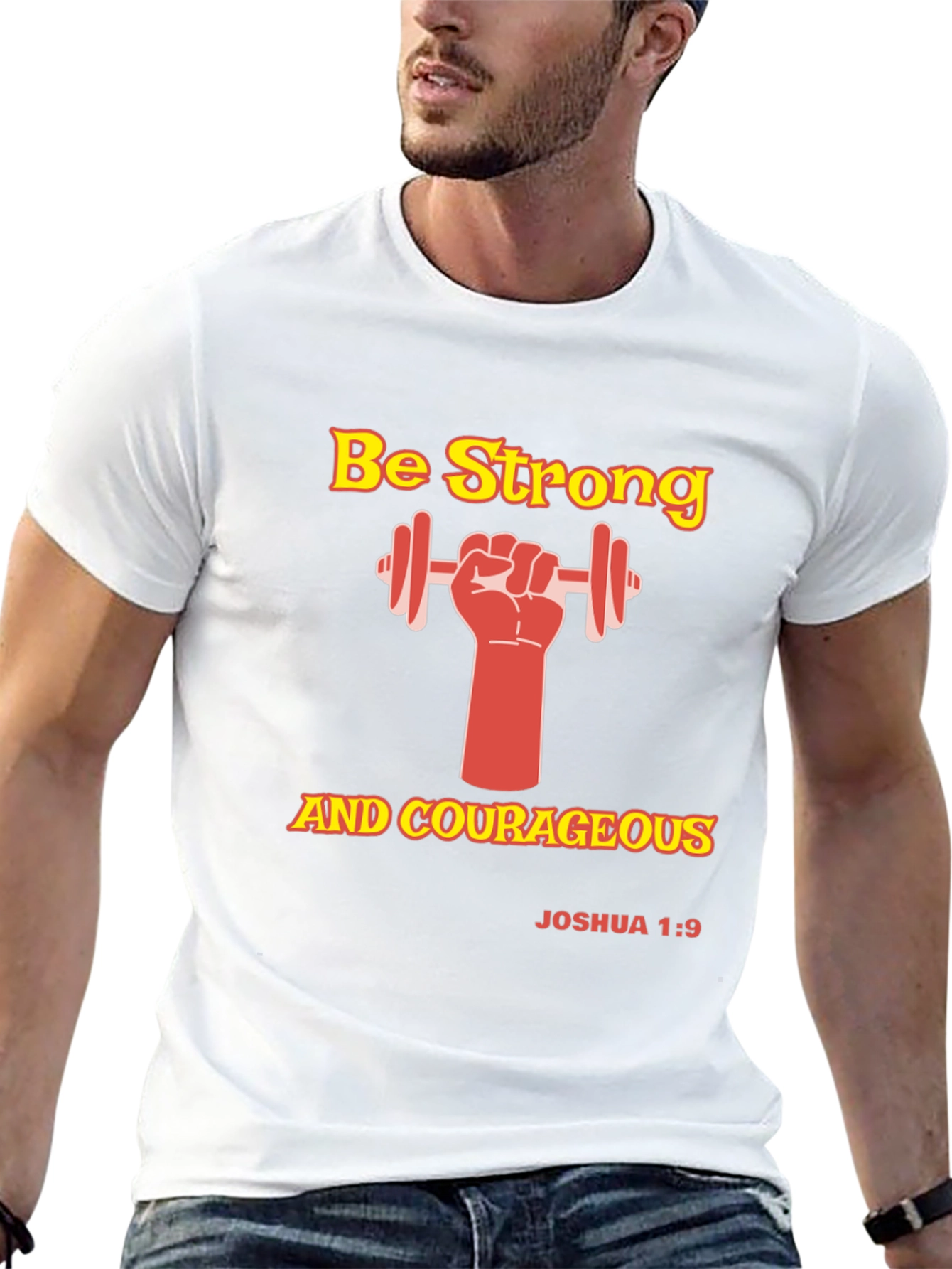 Be Strong and Courageous Graphic T-Shirt