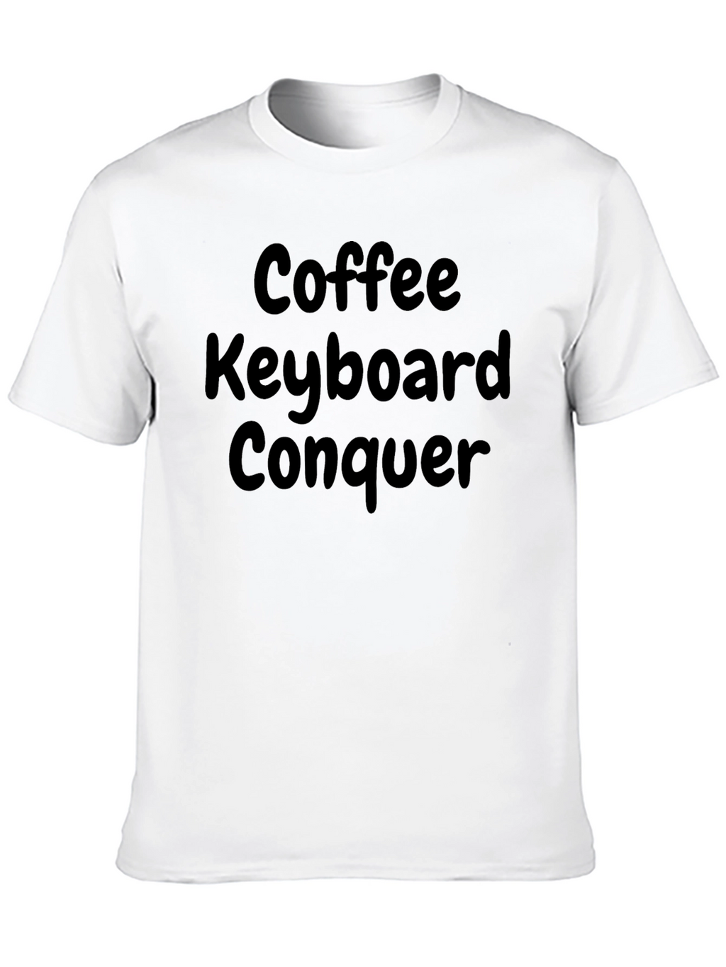 Coffee Keyboard Conquer T-Shirt