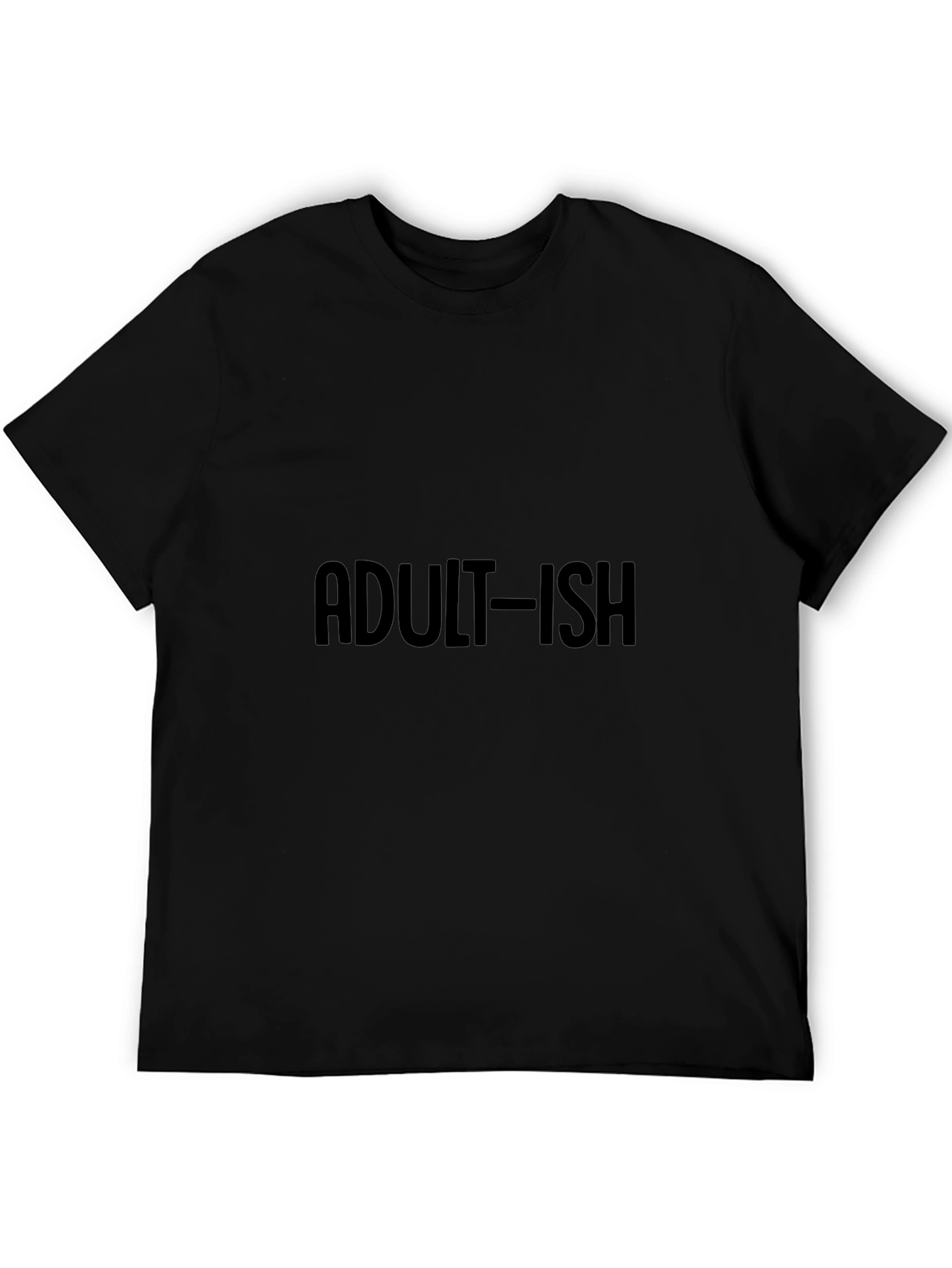 Adult-ish Black T-Shirt - Casual Style