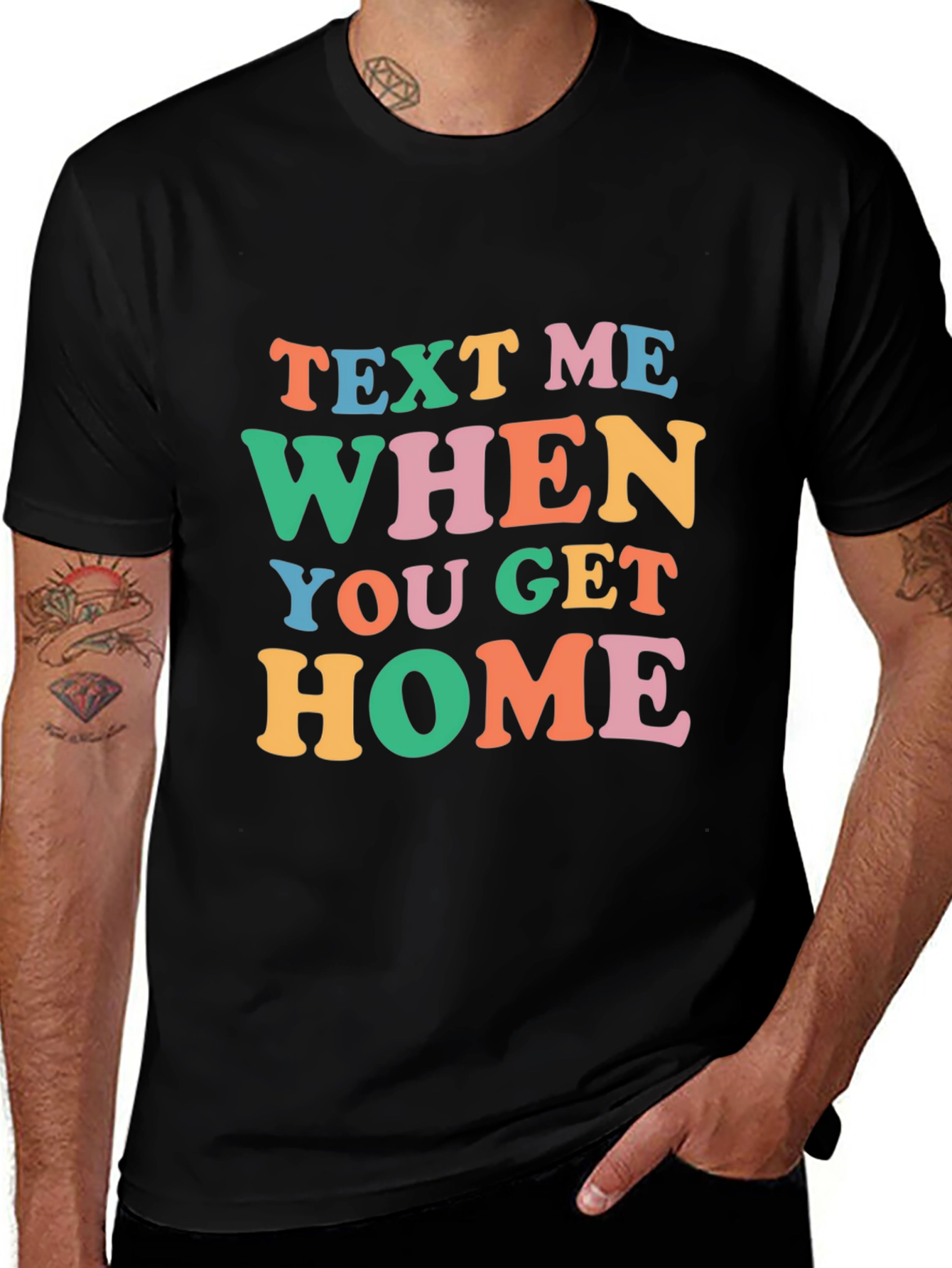 Text Me When You Get Home Graphic Tee