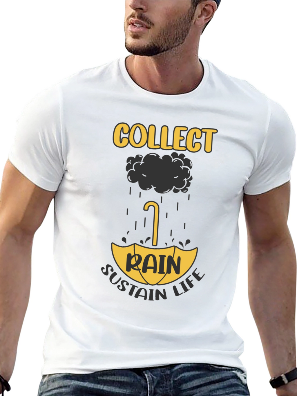 Collect Rain Sustain Life T-Shirt