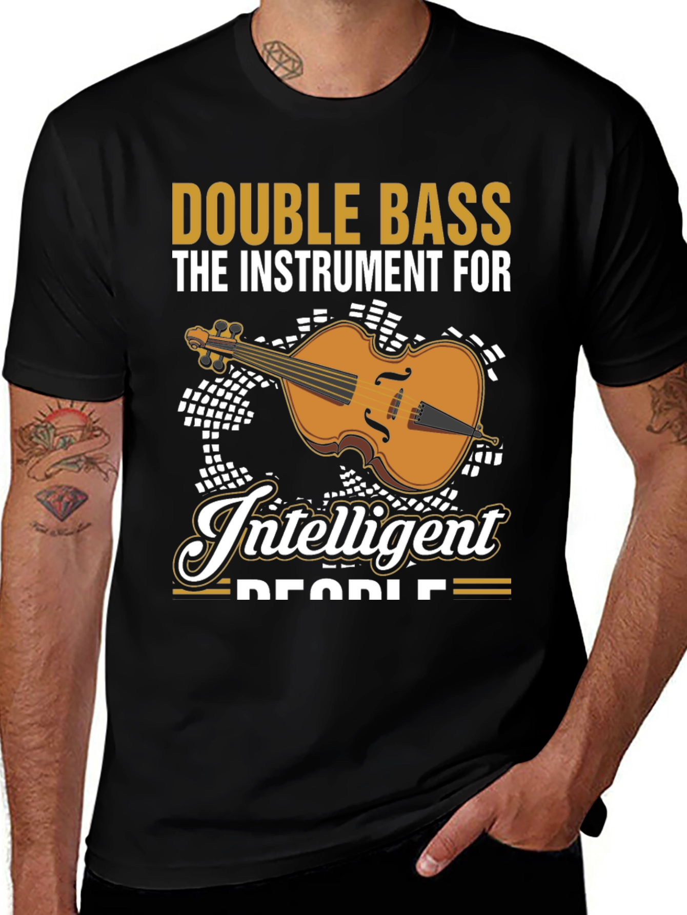 Double Bass Musician T-Shirt - Instrument For Intelligent People