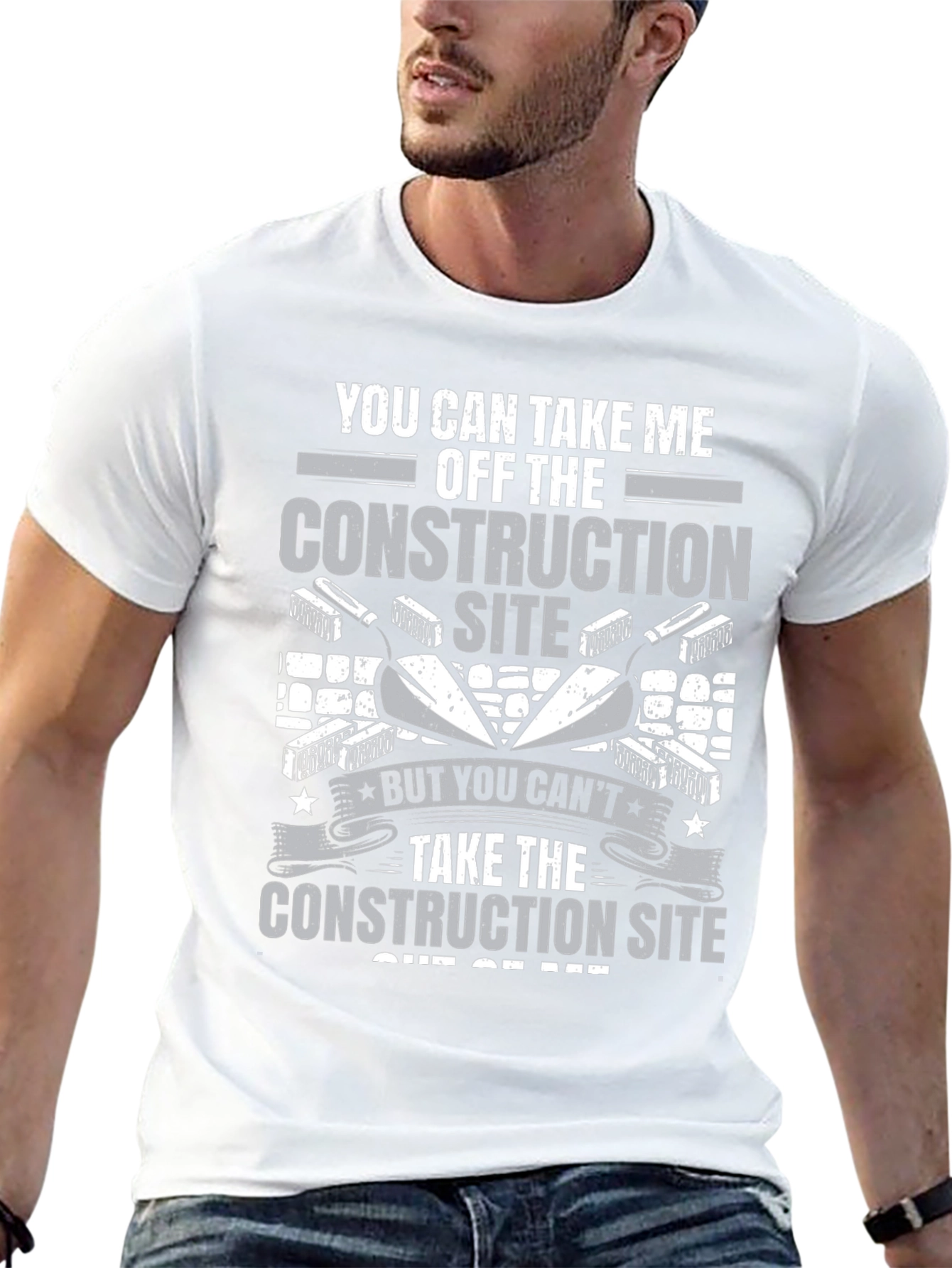 Construction Site Graphic Tee: You Cant Take It Out of Me