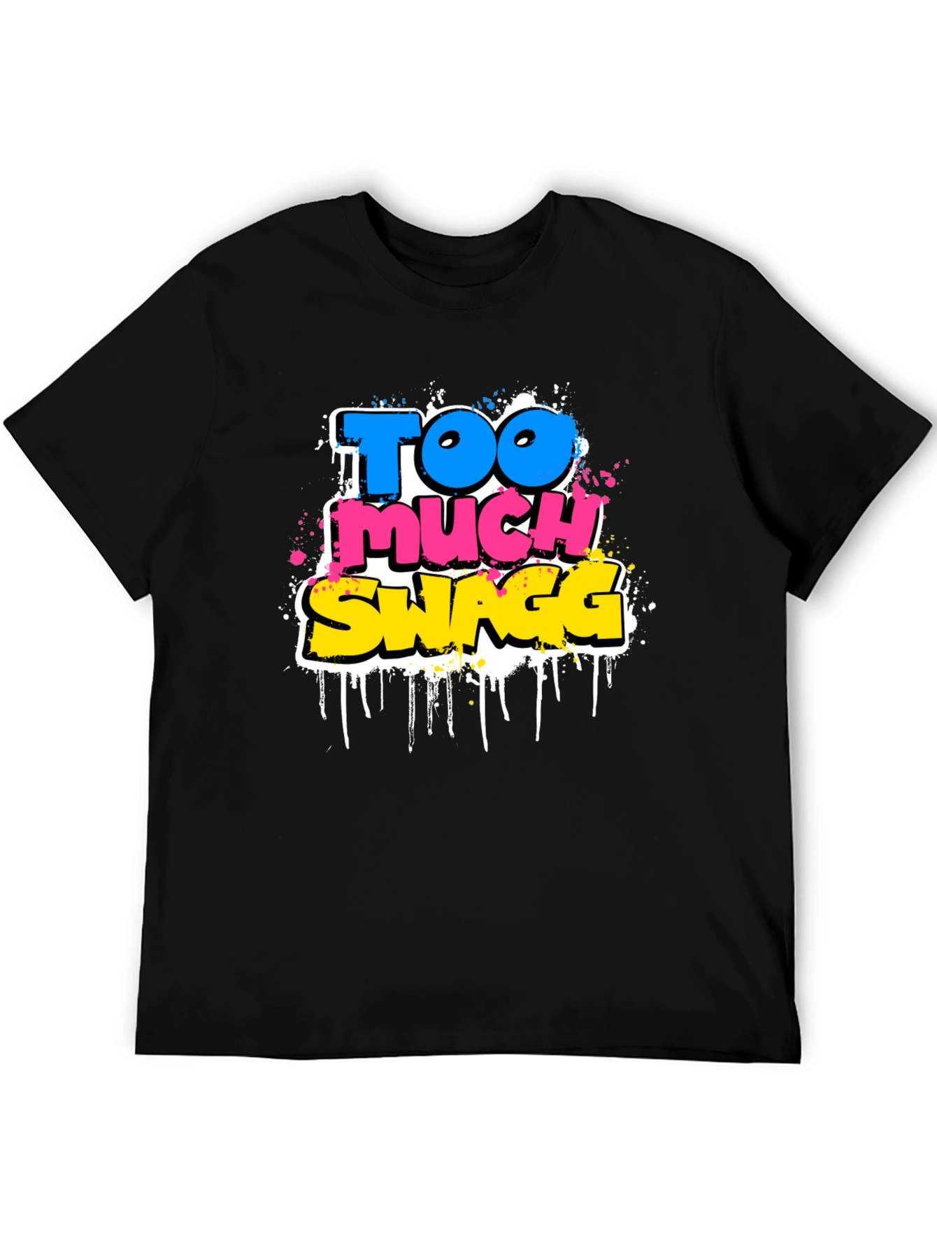 Too Much Swagg Graphic Tee - Black Cotton T-Shirt