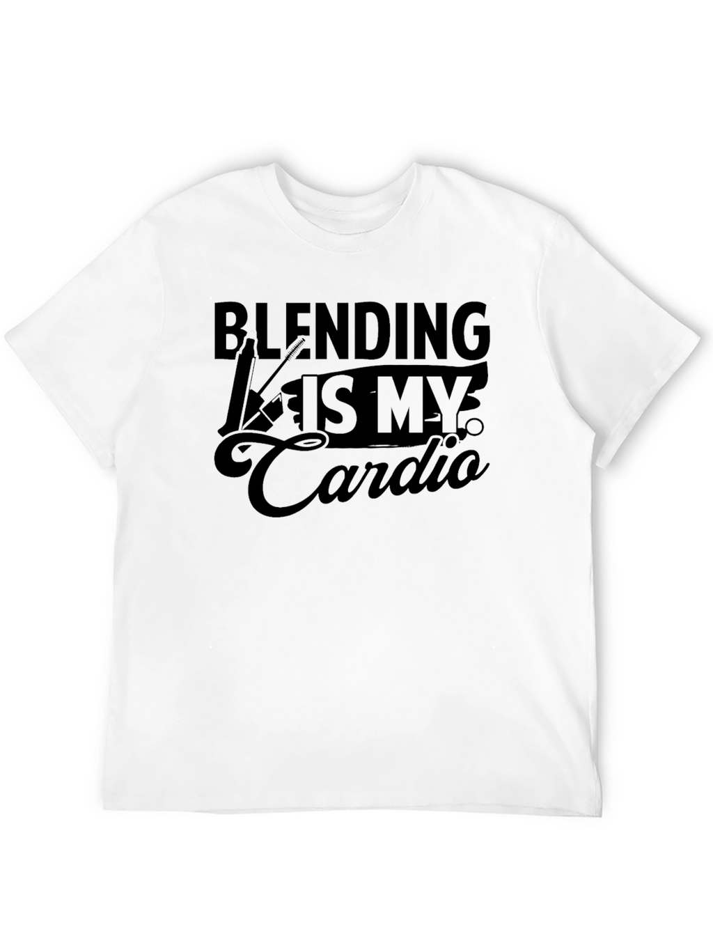 Blending Is My Cardio Funny T-Shirt