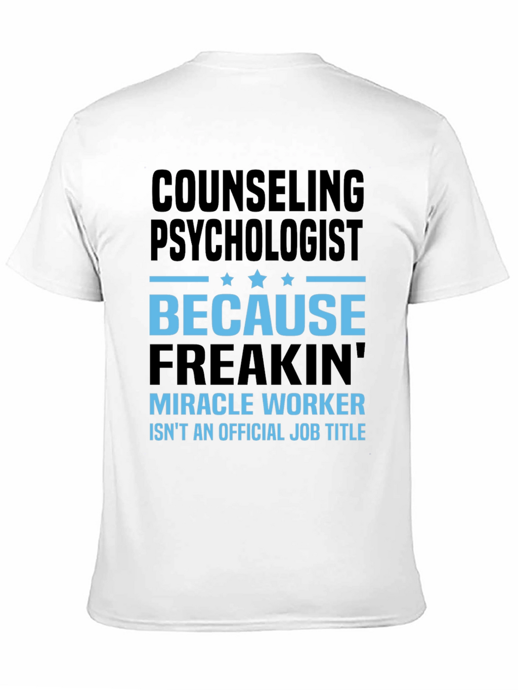 Counseling Psychologist Funny Graphic T-Shirt