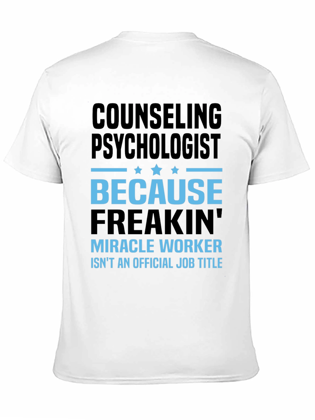 Counseling Psychologist Funny Graphic T-Shirt