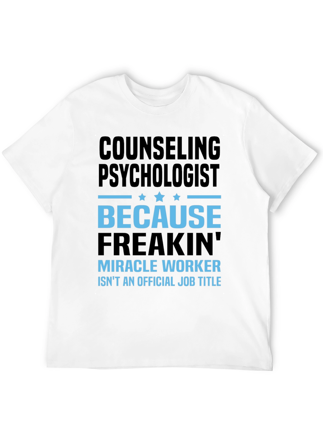 Counseling Psychologist Funny Graphic T-Shirt