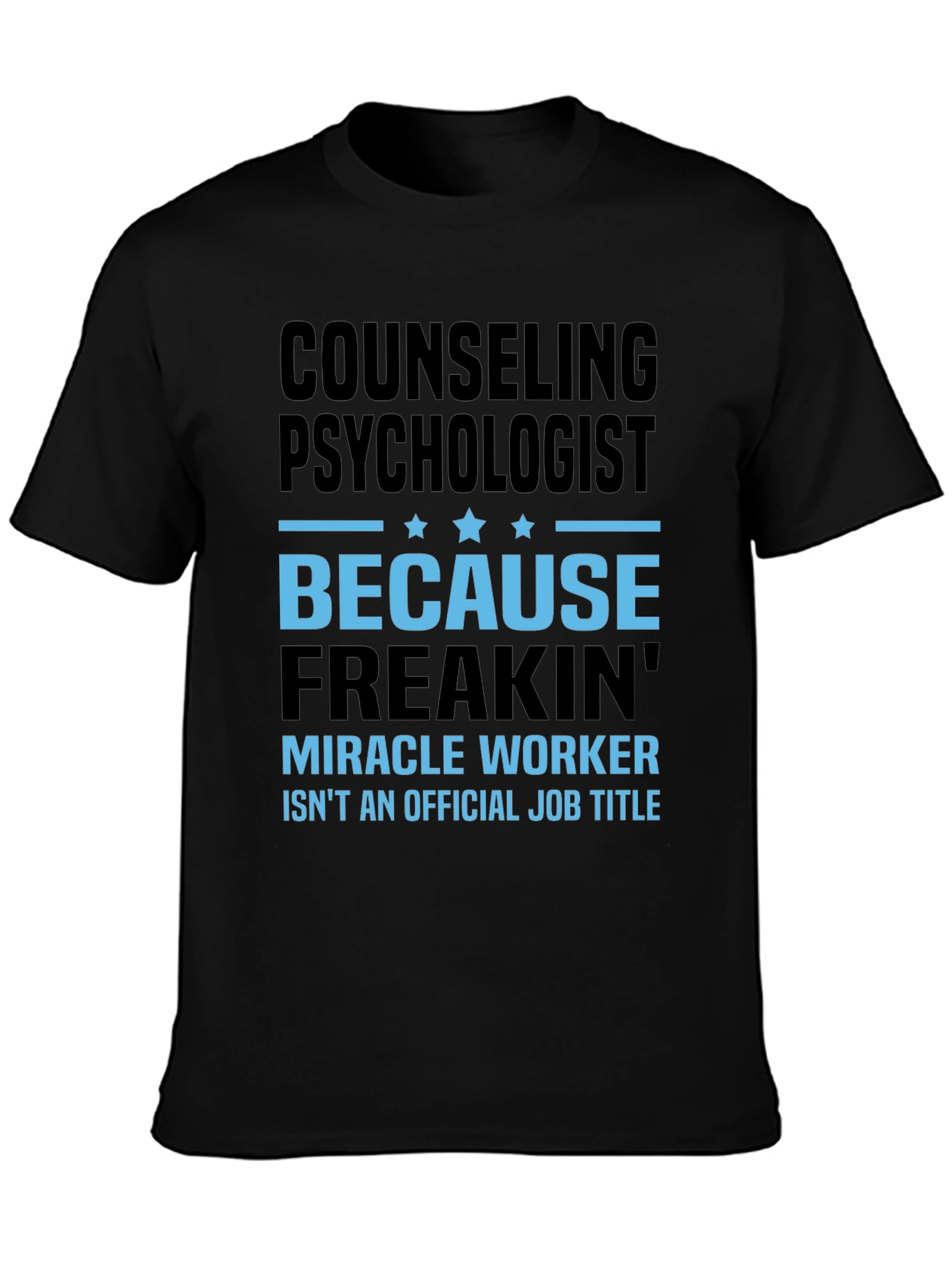 Counseling Psychologist Funny Graphic T-Shirt