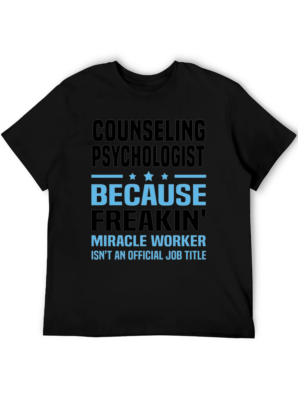 Counseling Psychologist Funny Graphic T-Shirt