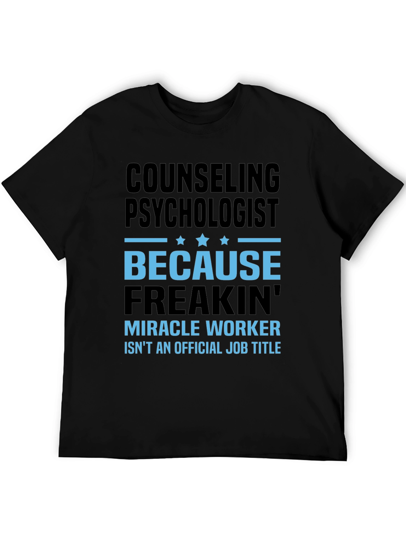 Counseling Psychologist Funny Graphic T-Shirt