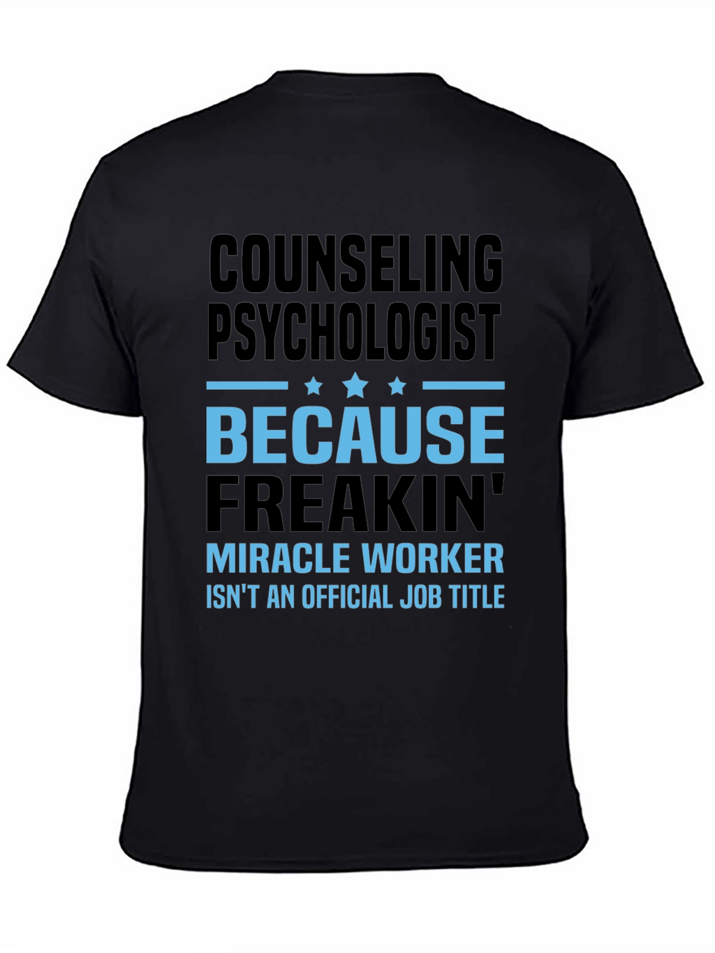 Counseling Psychologist Funny Graphic T-Shirt
