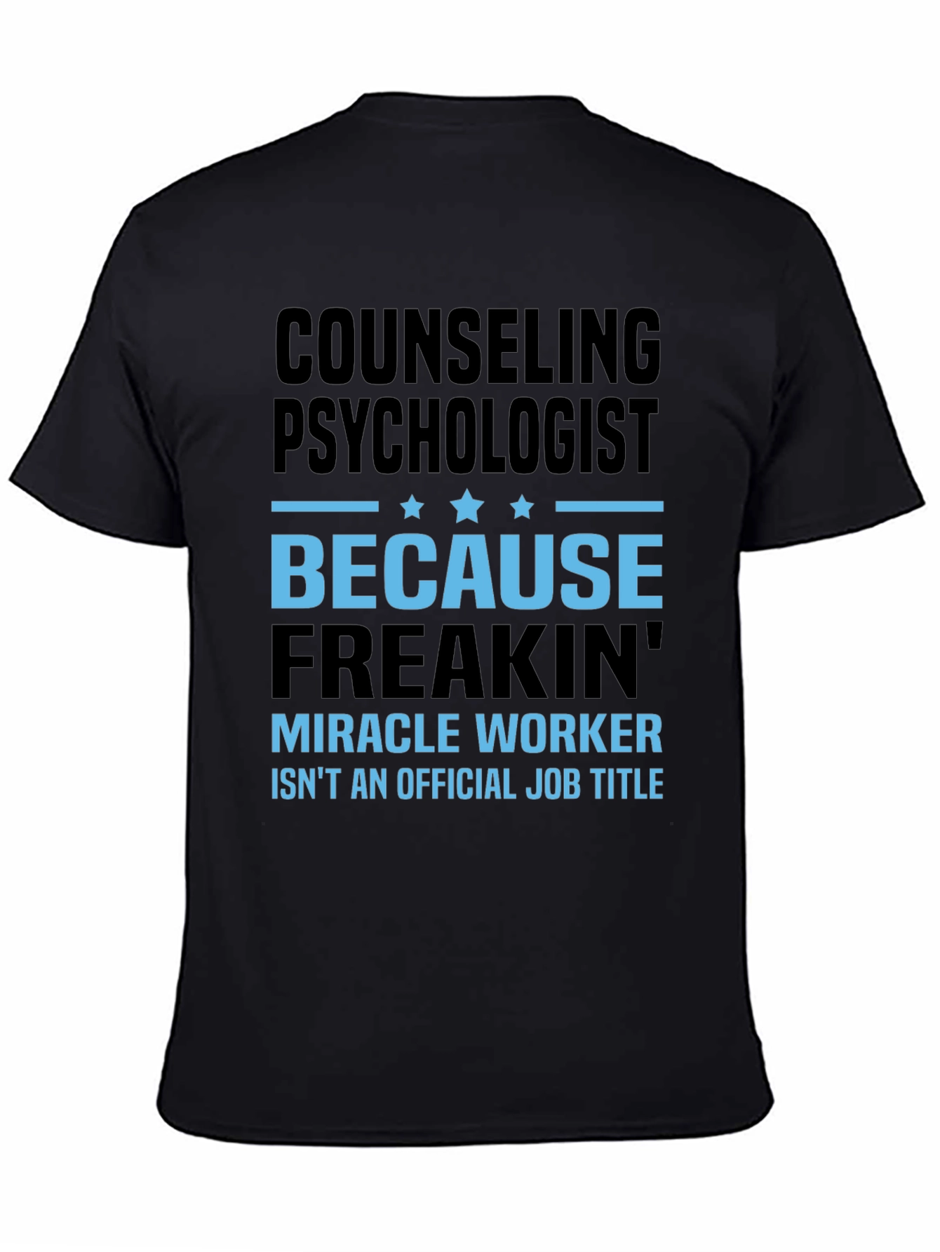 Counseling Psychologist Funny Graphic T-Shirt