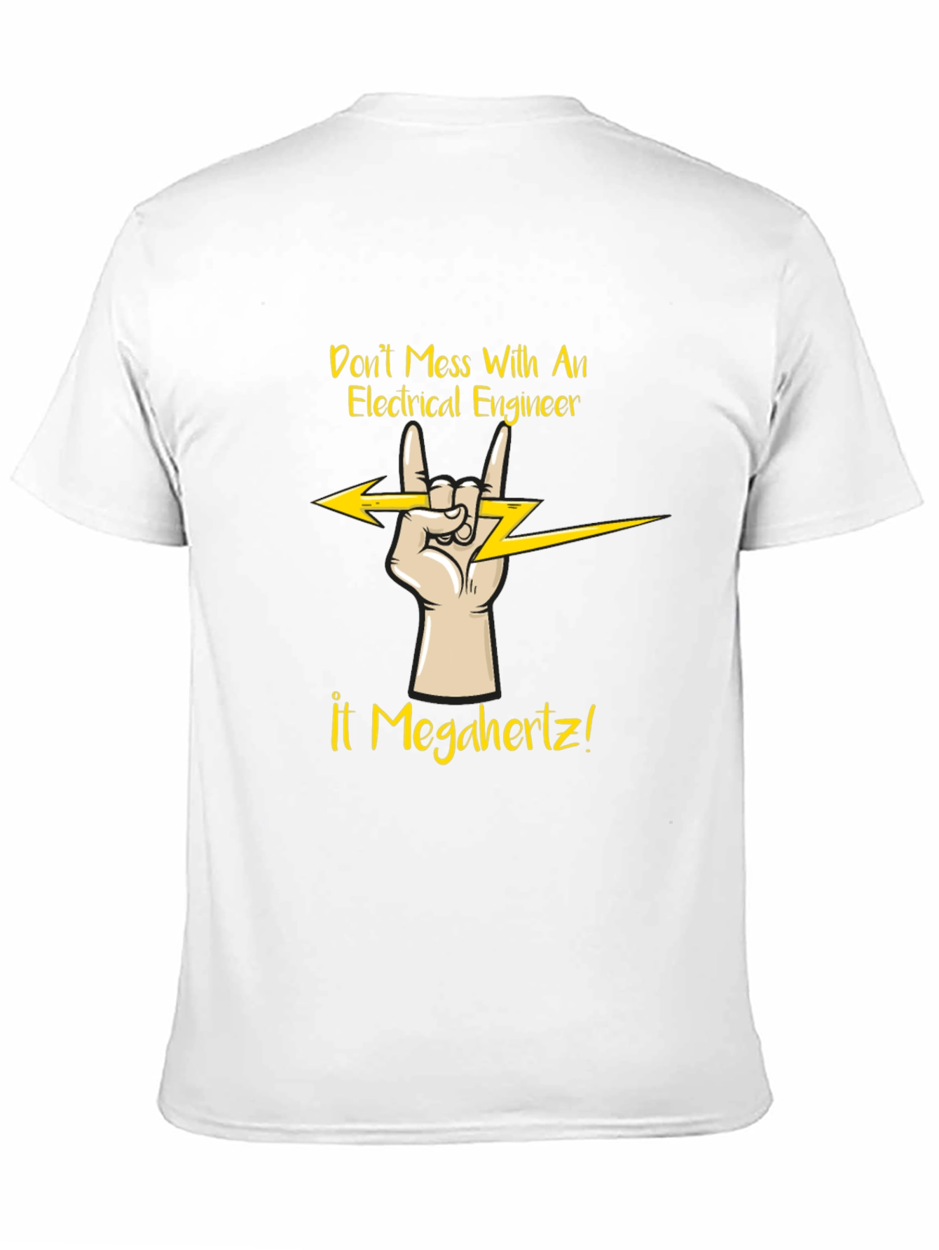 Electrical Engineer T-Shirt - Dont Mess With Megahertz!
