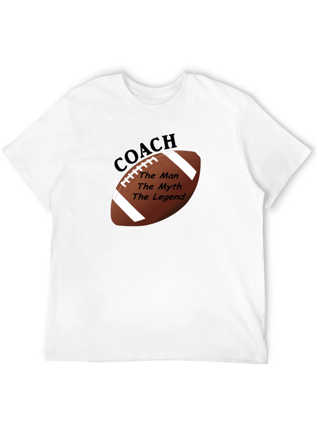 Coach The Man The Myth The Legend T-Shirt