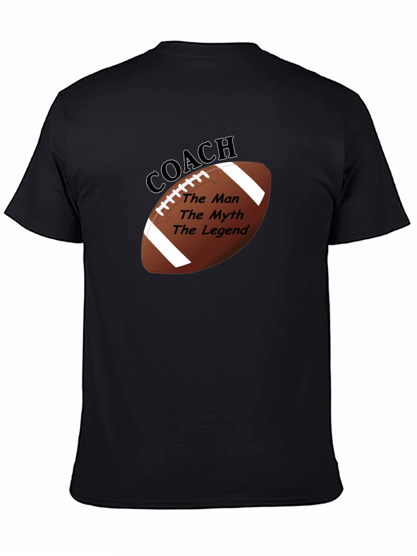 Coach The Man The Myth The Legend T-Shirt