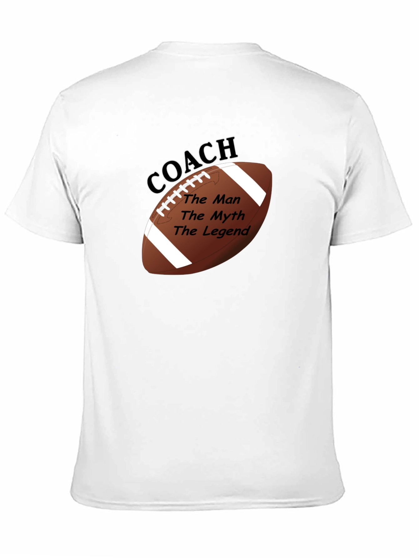 Coach The Man The Myth The Legend T-Shirt