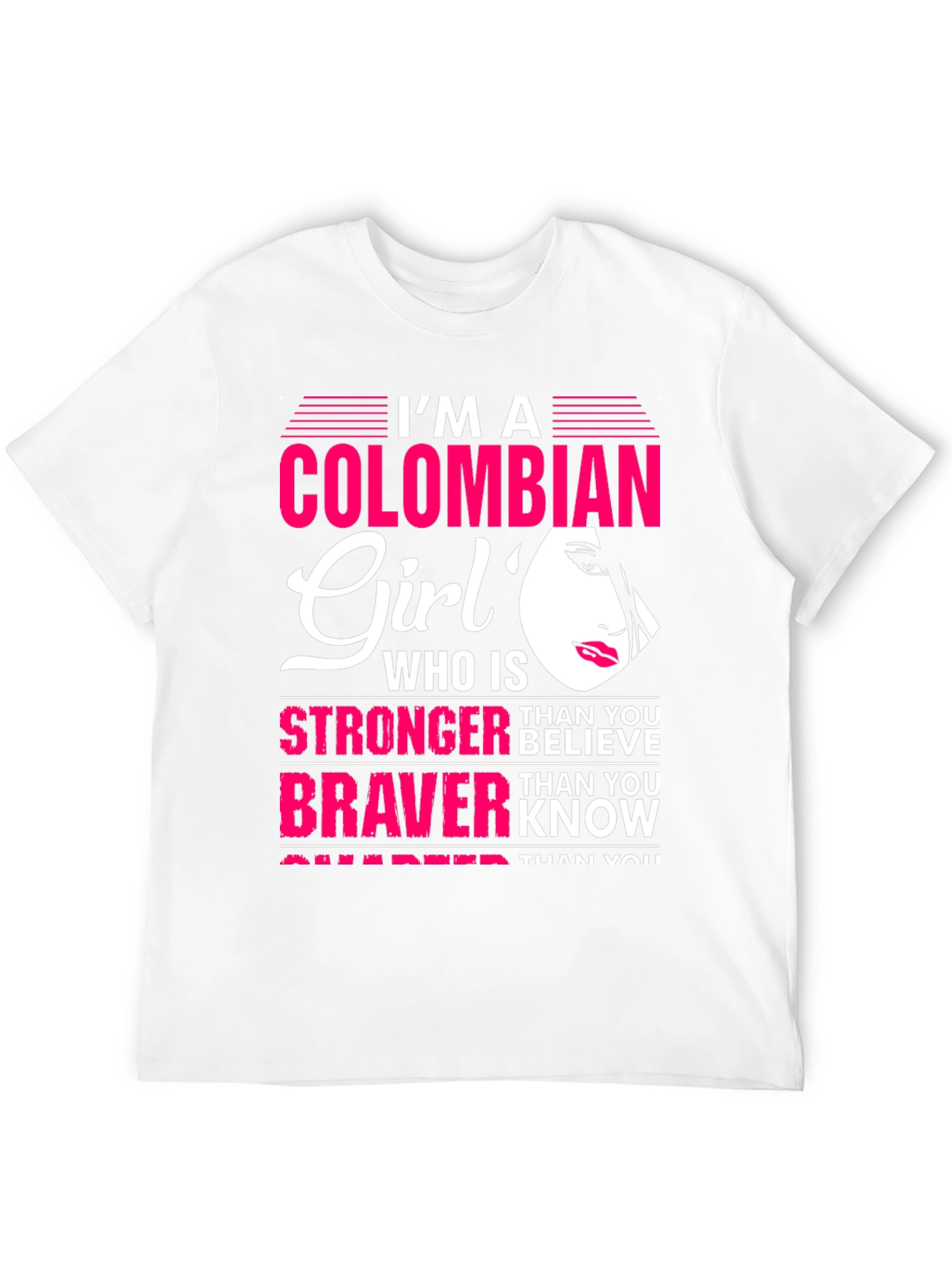 Colombian Girl Stronger Braver Smarter T-Shirt