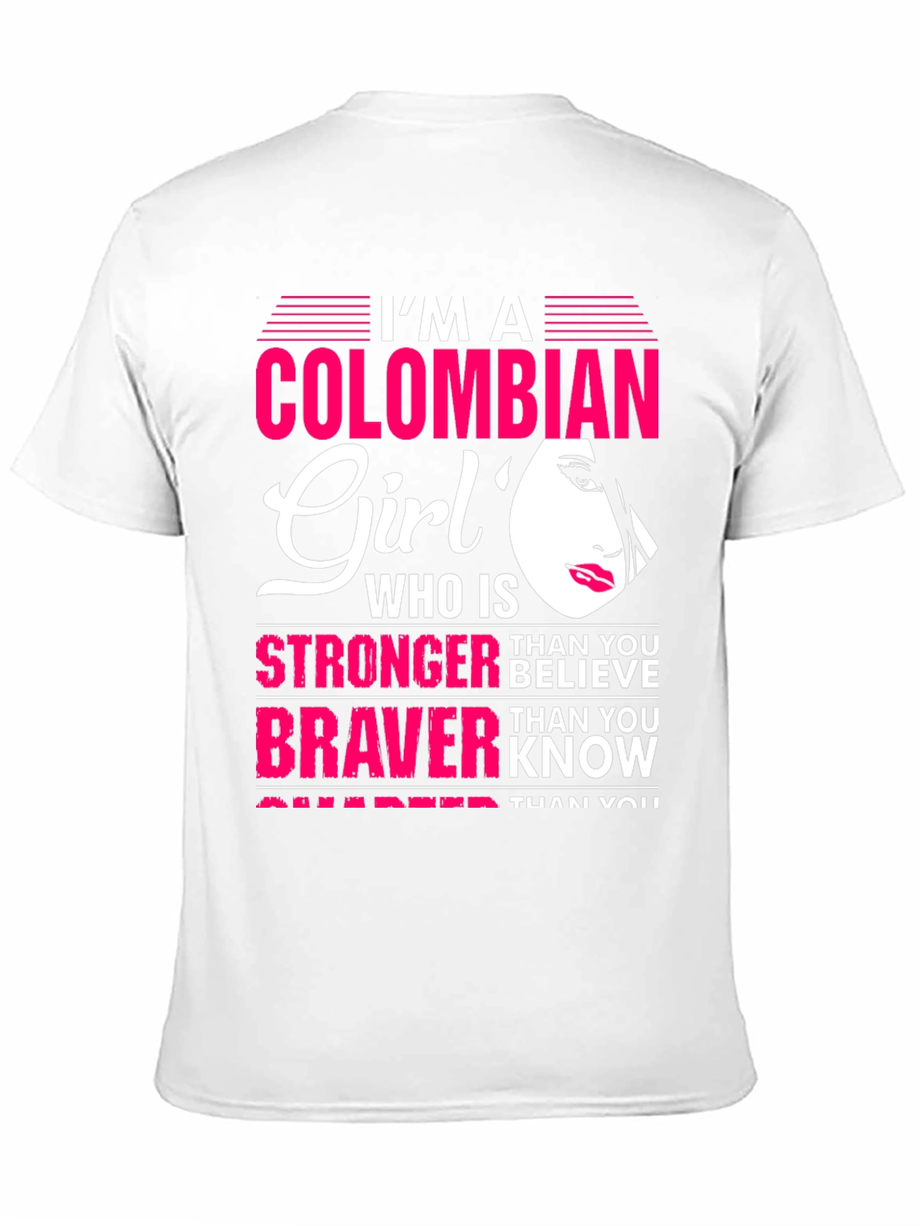 Colombian Girl Stronger Braver Smarter T-Shirt