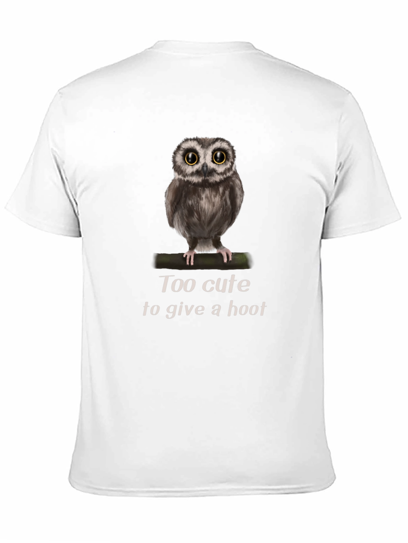 Cute Owl Graphic Tee - Too Cute to Give a Hoot
