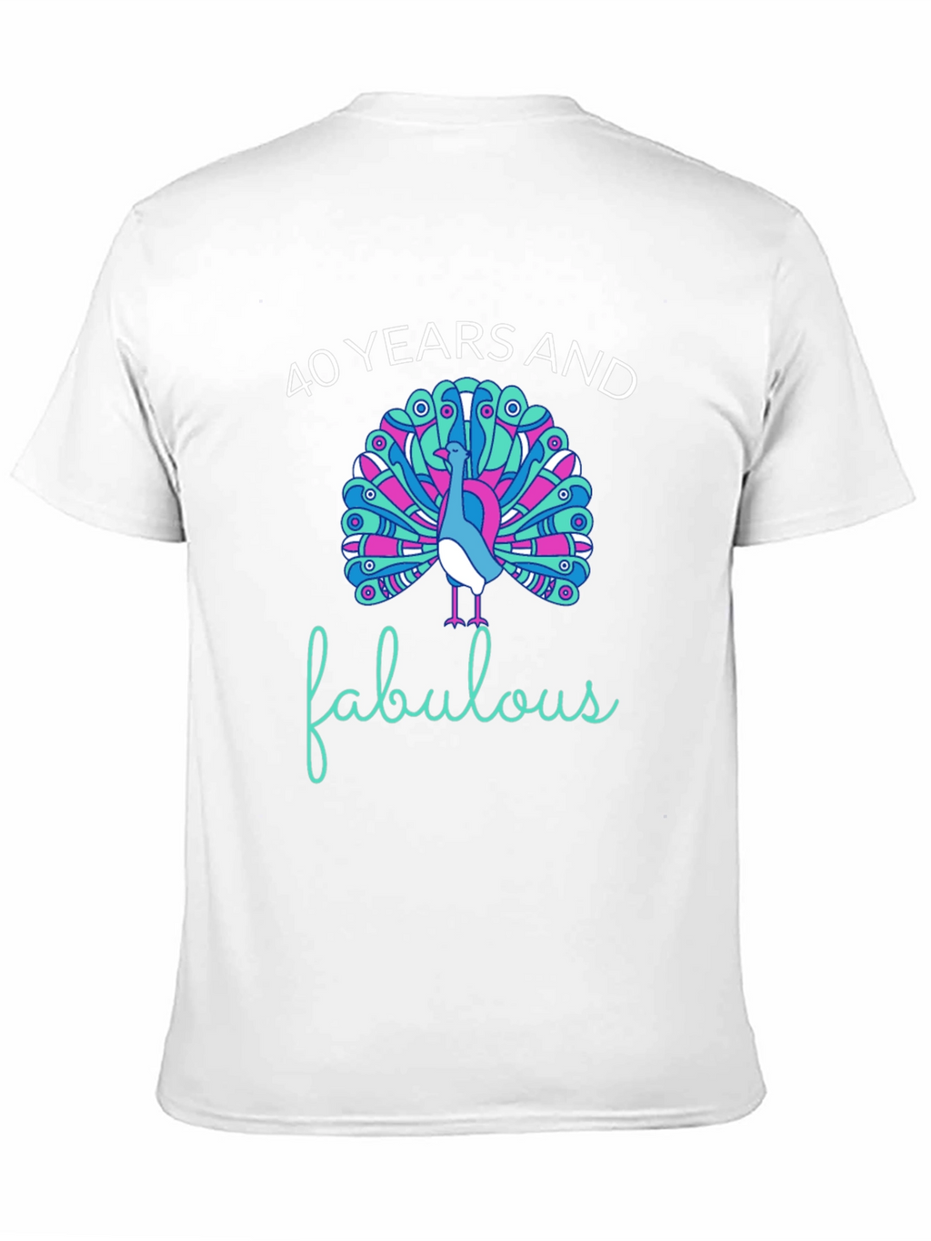 40 Years and Fabulous Peacock Graphic T-Shirt