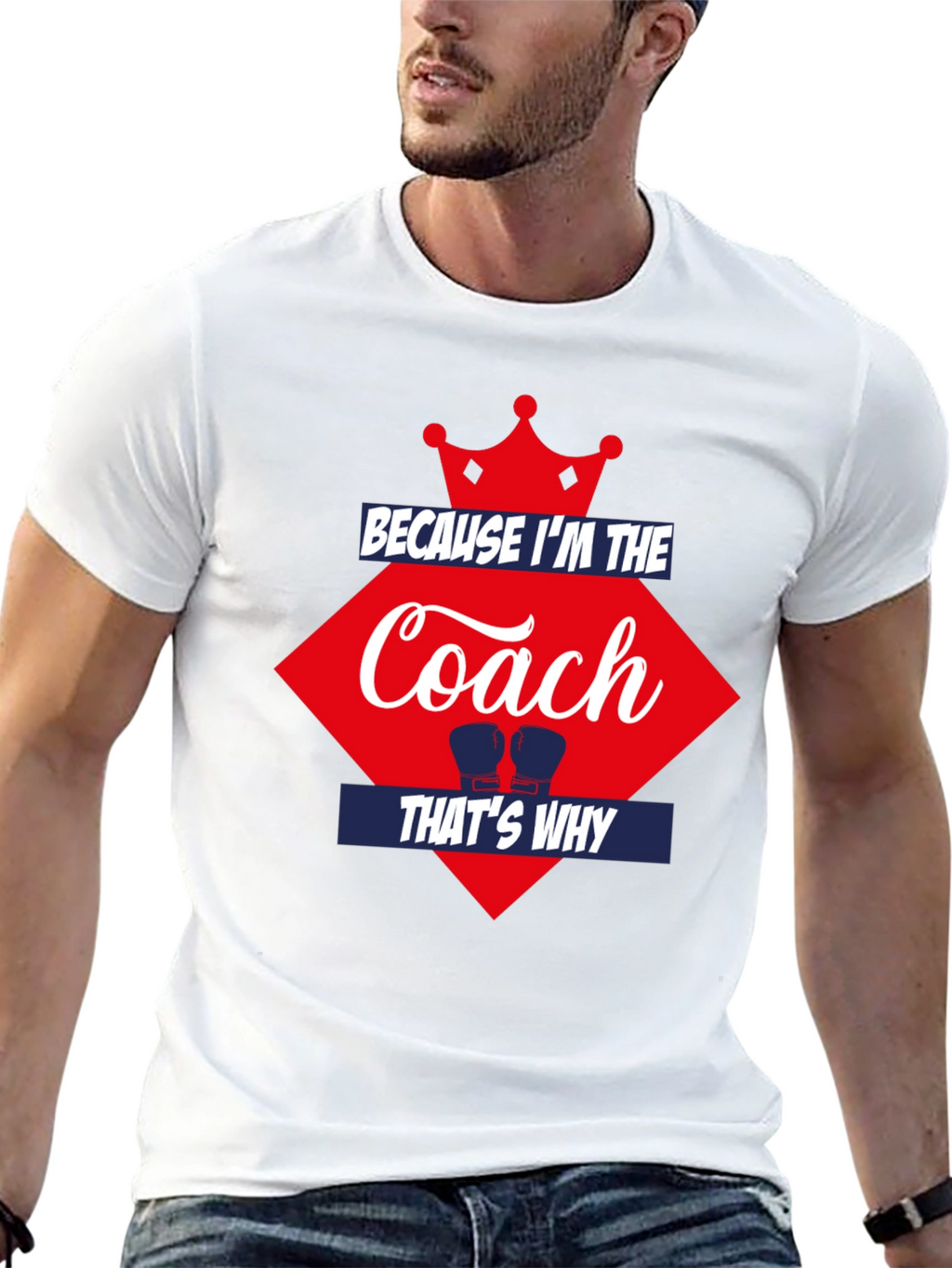 Because Im the Coach Thats Why T-Shirt
