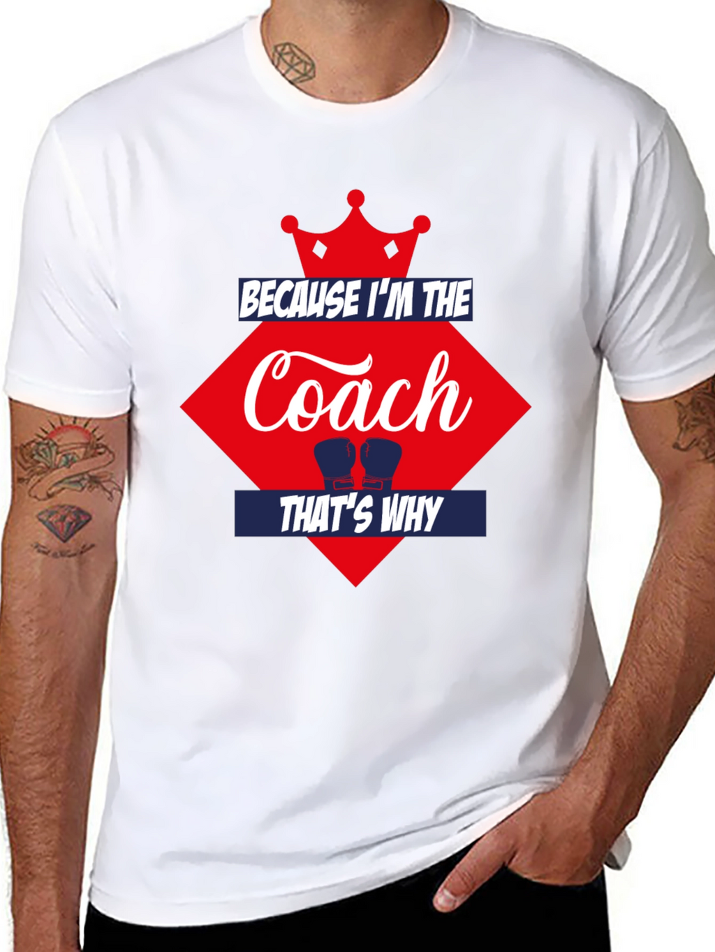 Because Im the Coach Thats Why T-Shirt