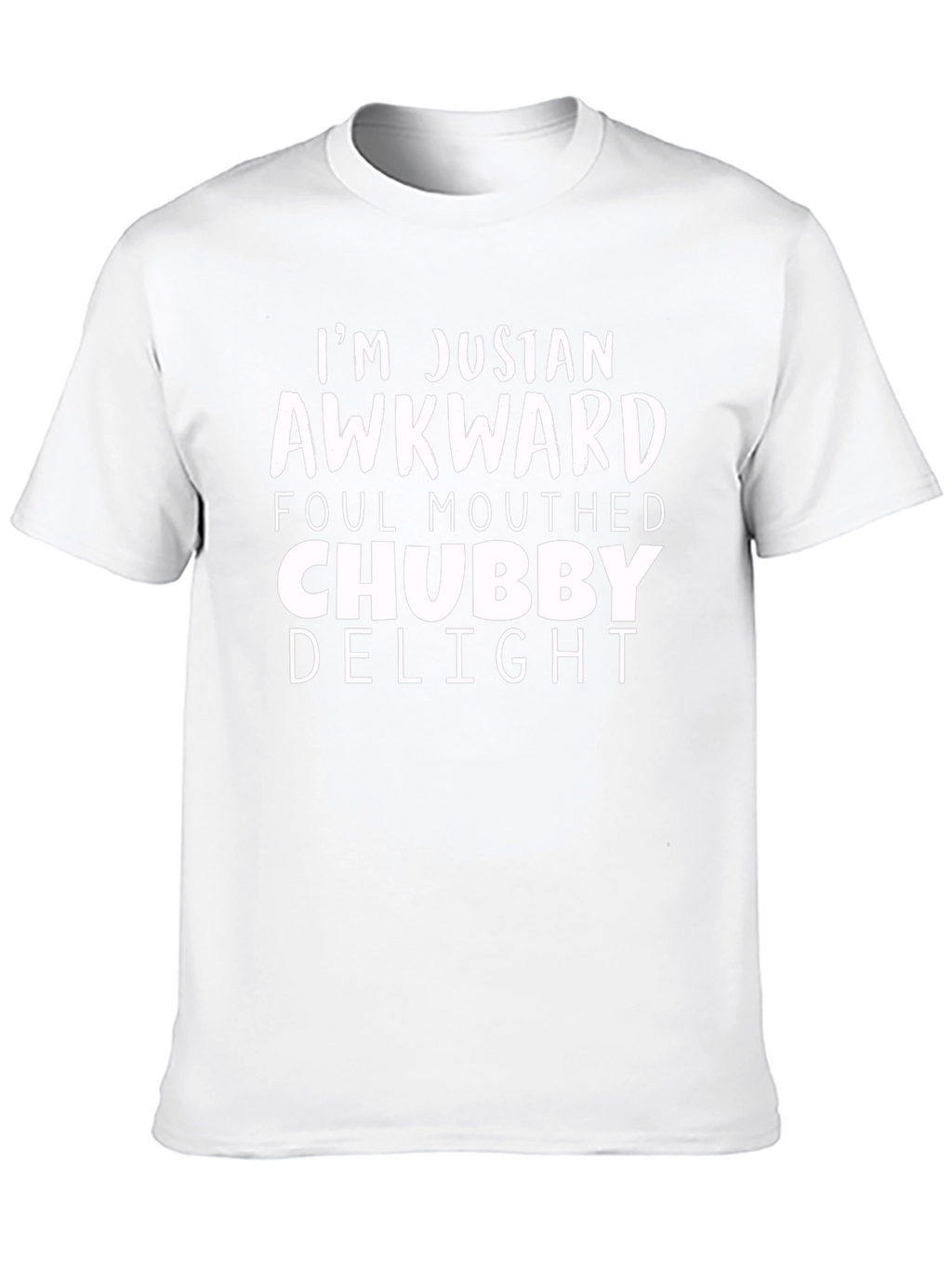 Awkward Chubby Delight Mens T-Shirt