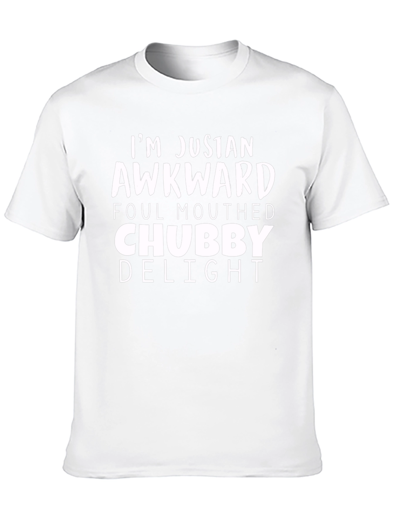 Awkward Chubby Delight Mens T-Shirt