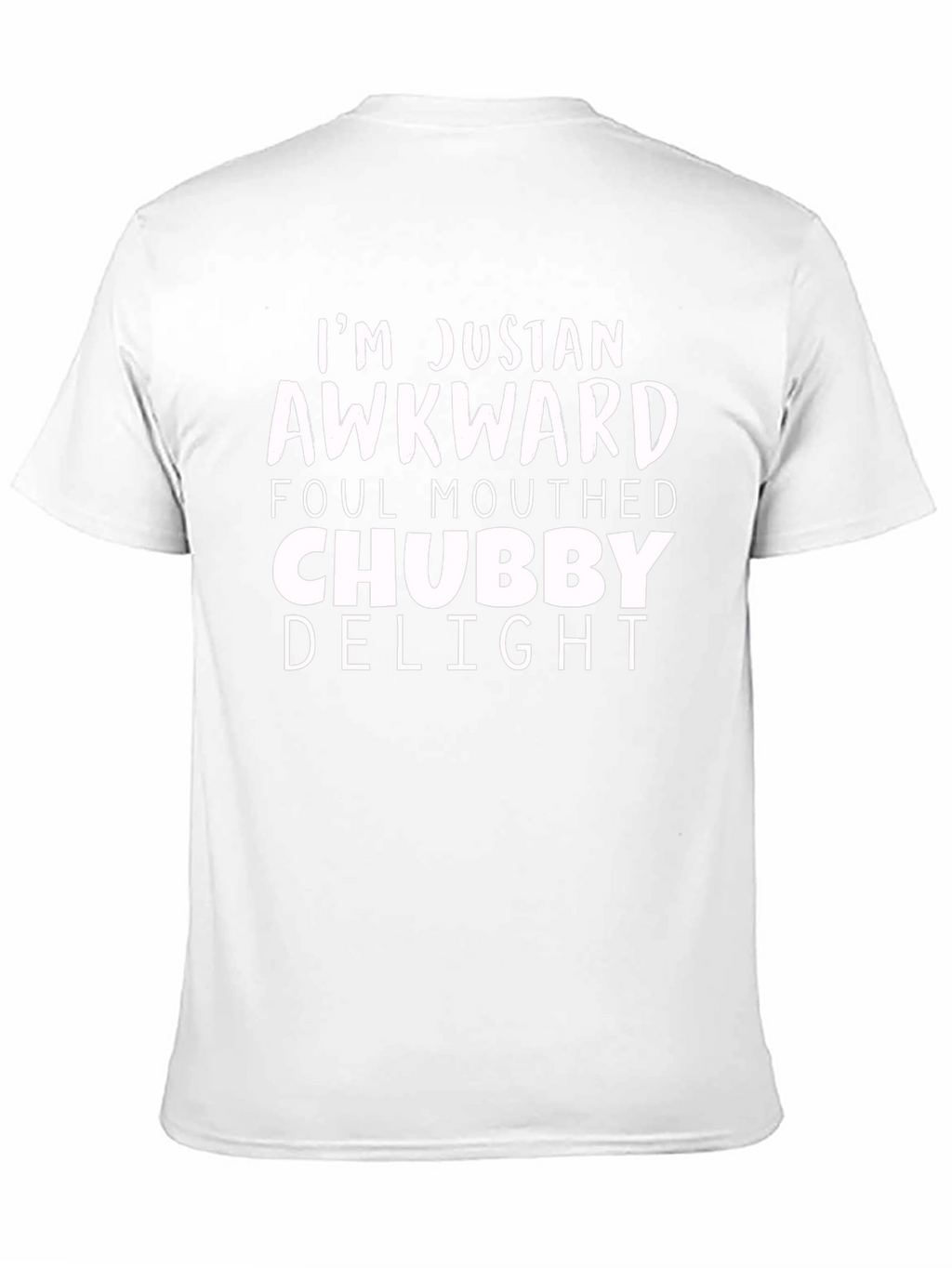 Awkward Chubby Delight Mens T-Shirt