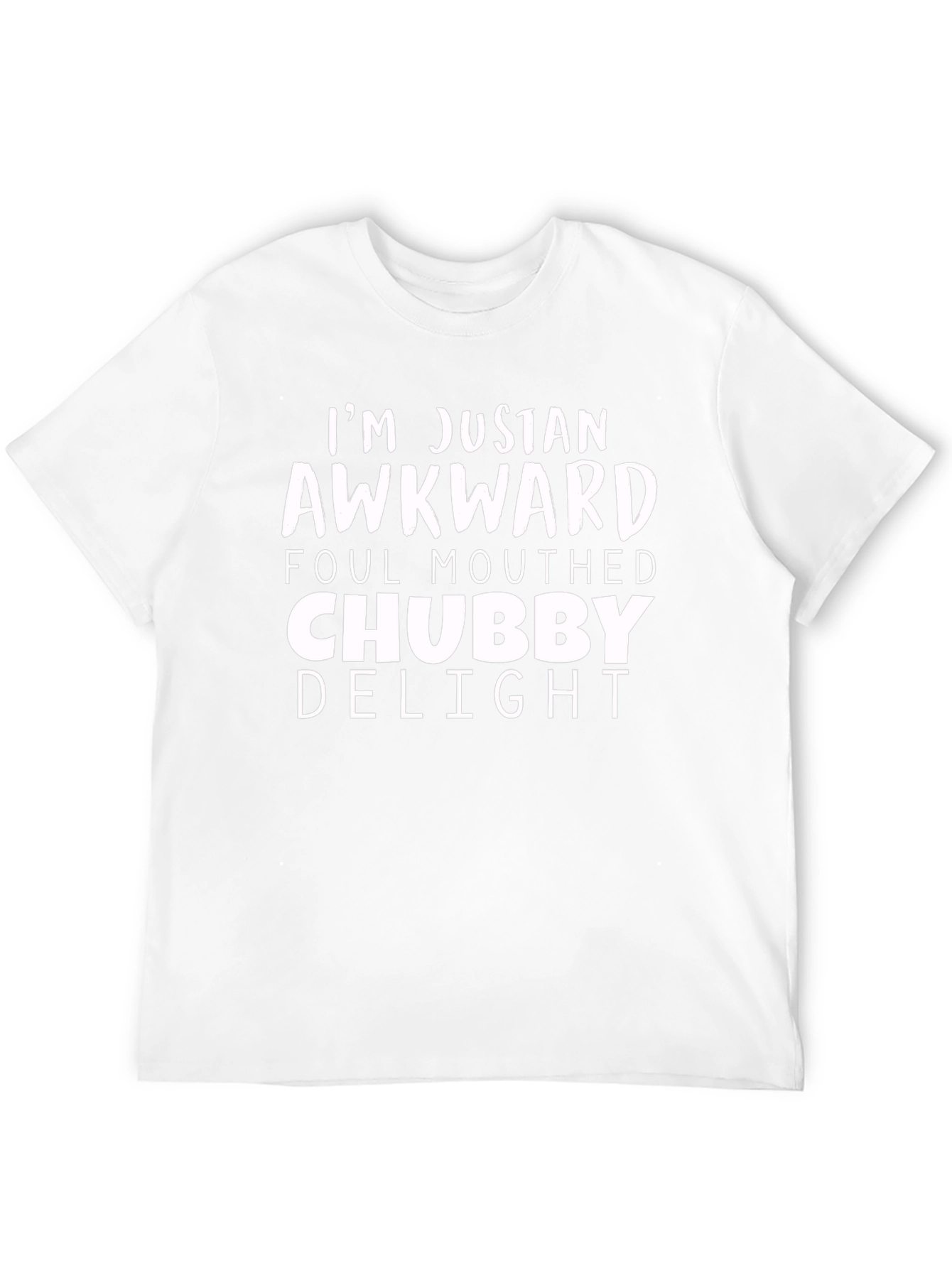 Awkward Chubby Delight Mens T-Shirt