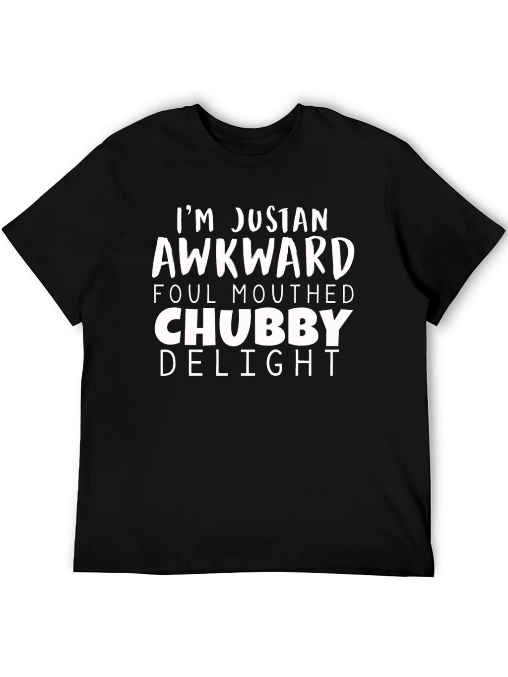 Awkward Chubby Delight Mens T-Shirt