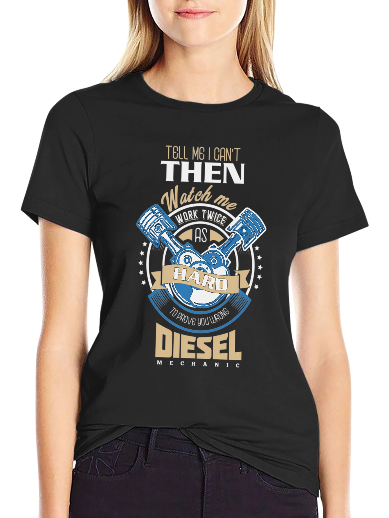 Diesel Mechanic T-Shirt - Work Hard