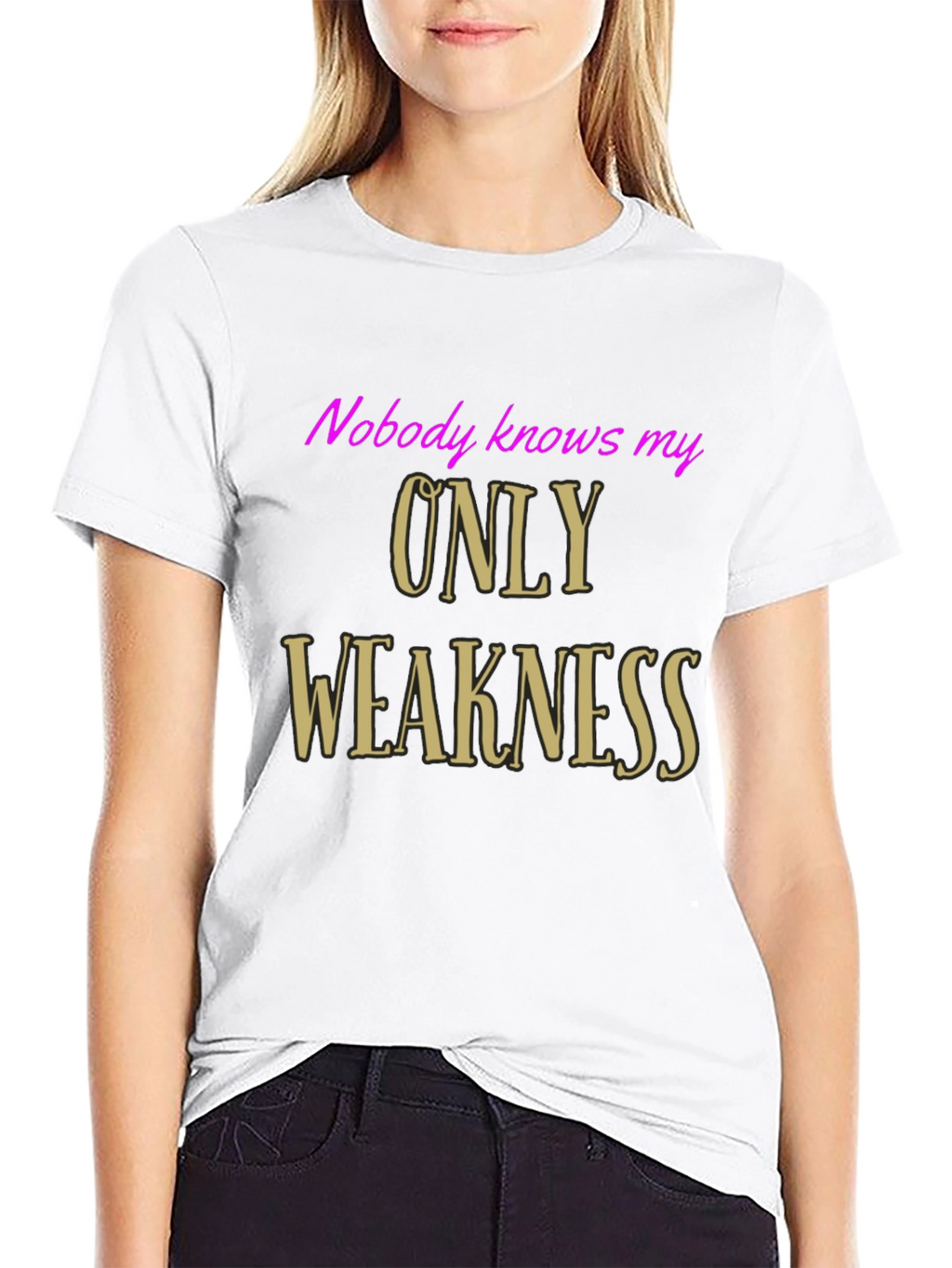 Nobody Knows My Only Weakness Graphic Tee