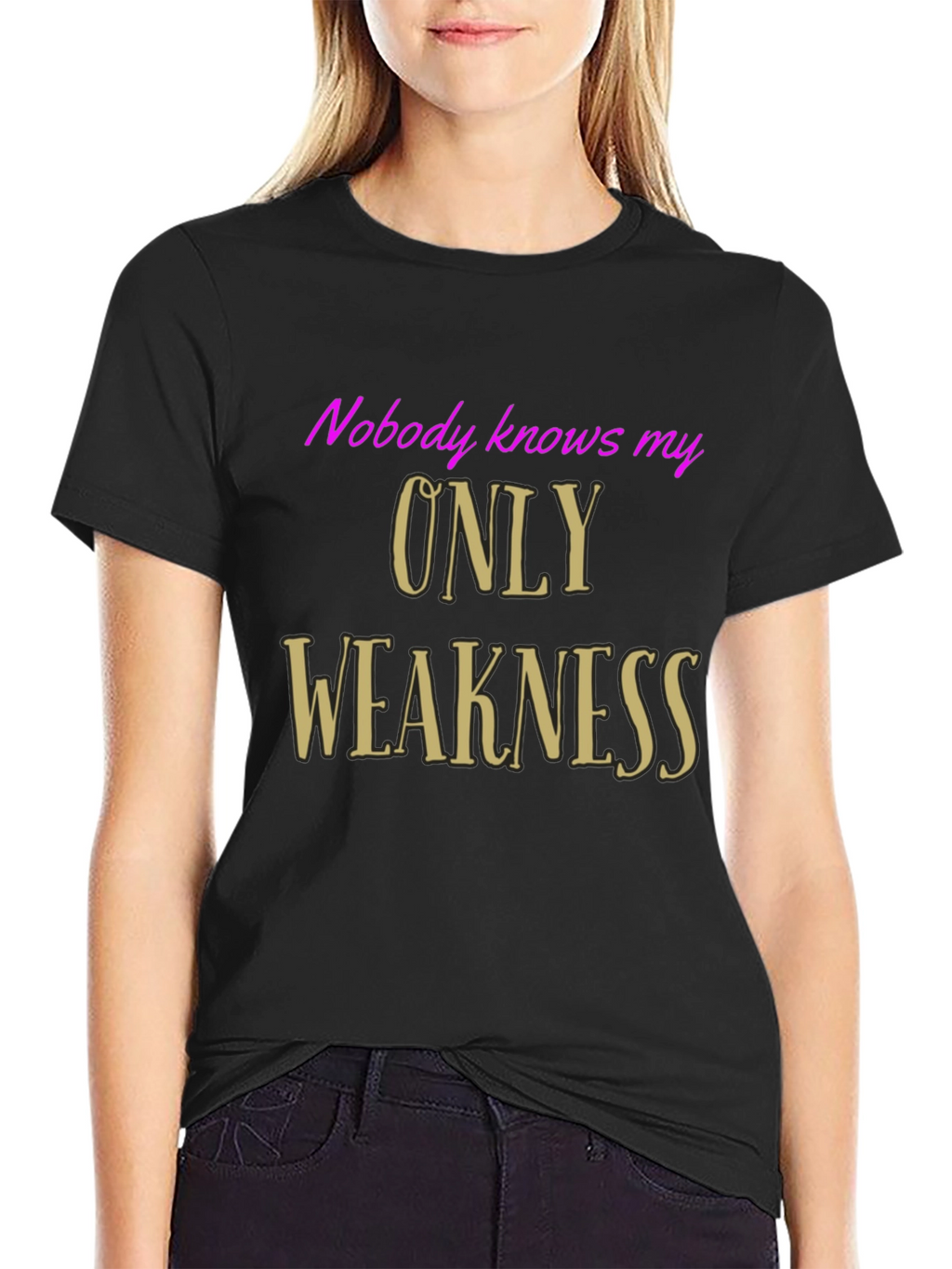Nobody Knows My Only Weakness Graphic Tee