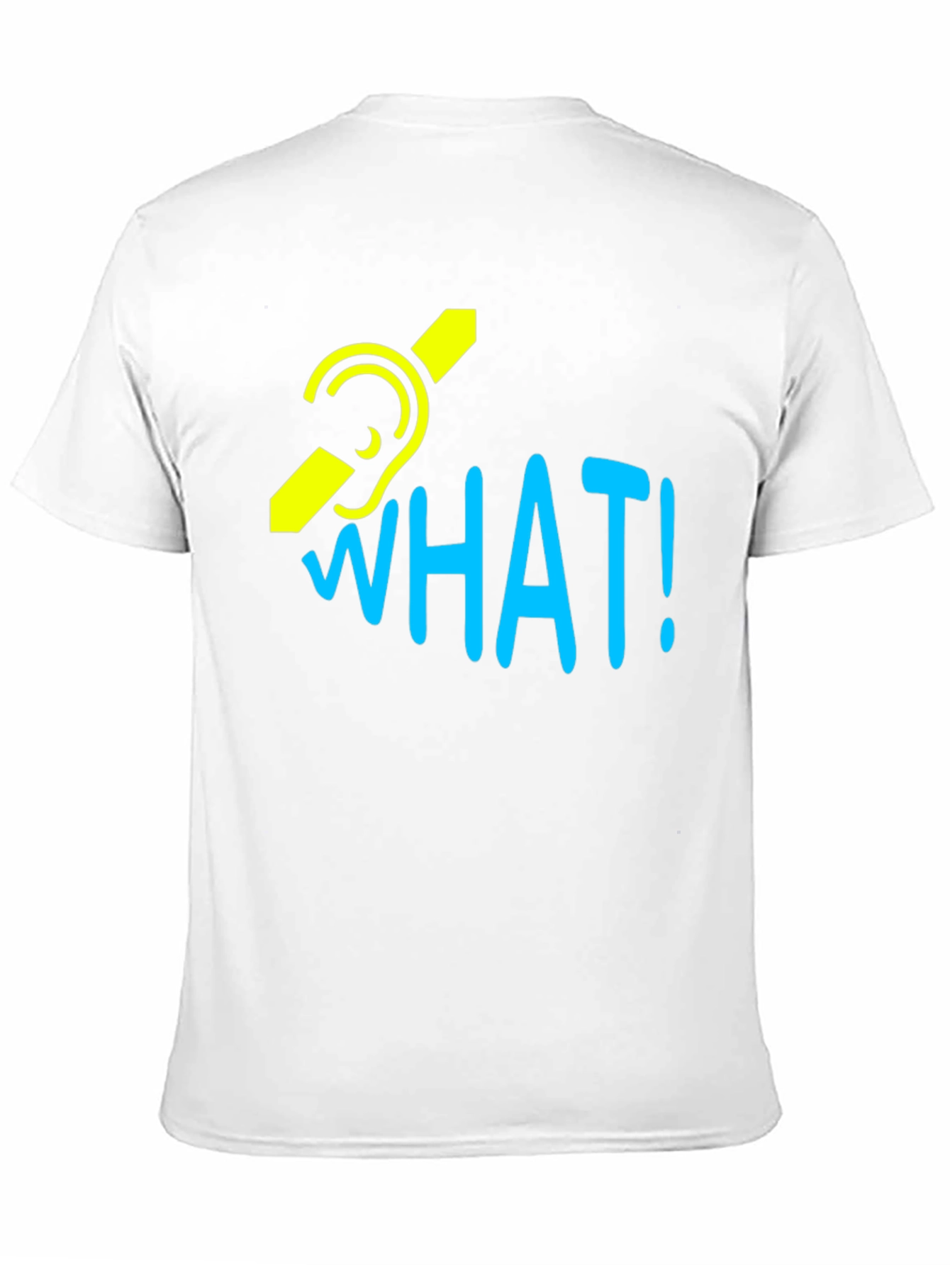 Deaf Awareness T-Shirt - What! Graphic Tee