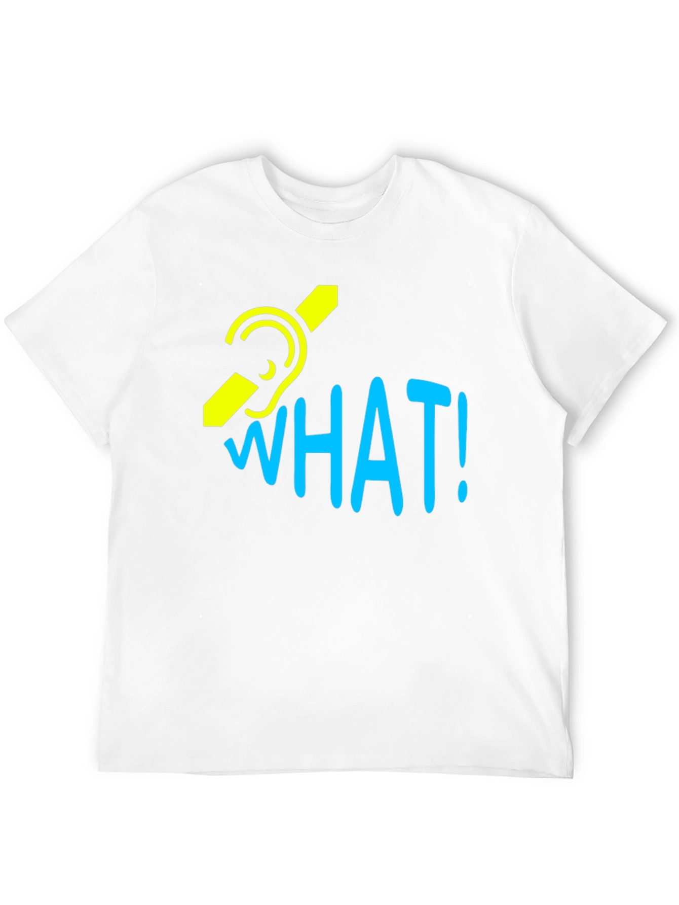 Deaf Awareness T-Shirt - What! Graphic Tee